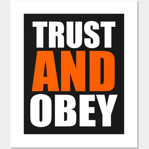 Trust And Obey Christian Gift Wall Art by Merchweaver